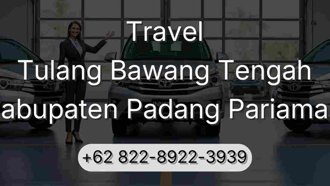 Travel Tulang Bawang Tengah Kabupaten Padang Pariaman