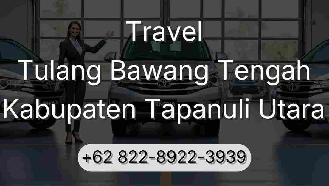 Travel Tulang Bawang Tengah Kabupaten Tapanuli Utara