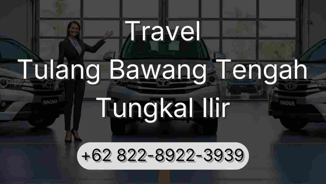 Travel Tulang Bawang Tengah Tungkal Ilir