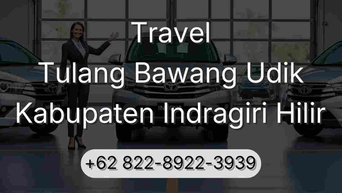 Travel Tulang Bawang Udik Kabupaten Indragiri Hilir