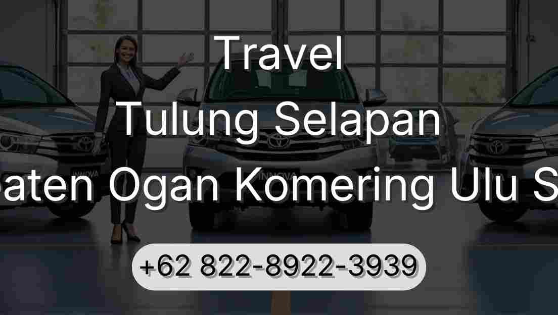 Travel Tulung Selapan Kabupaten Ogan Komering Ulu Selatan