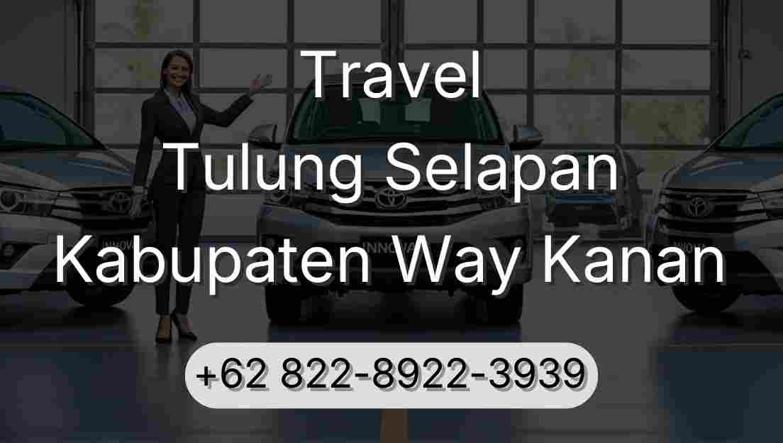 Travel Tulung Selapan Kabupaten Way Kanan
