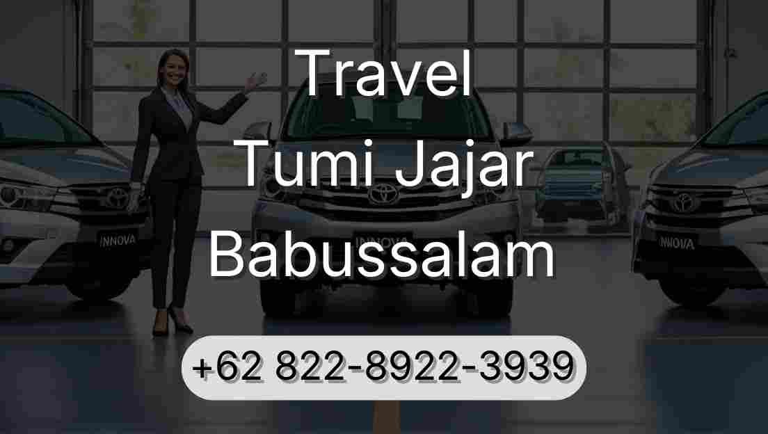 Travel Tumi Jajar Babussalam