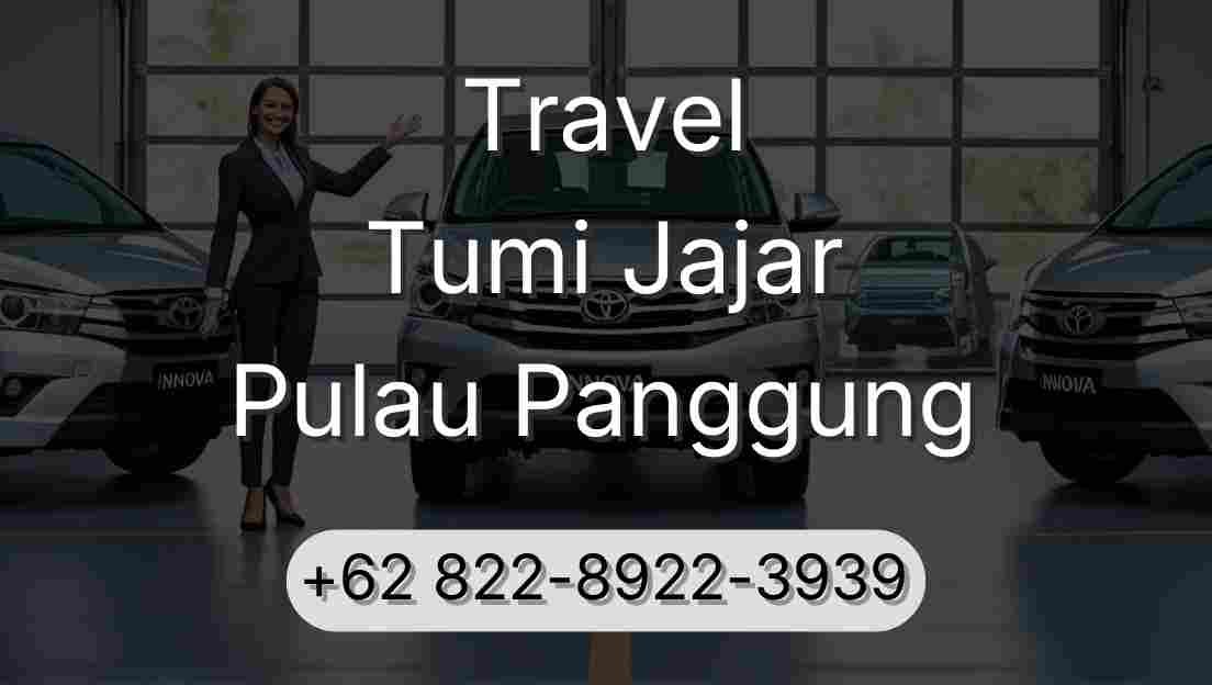 Travel Tumi Jajar Pulau Panggung