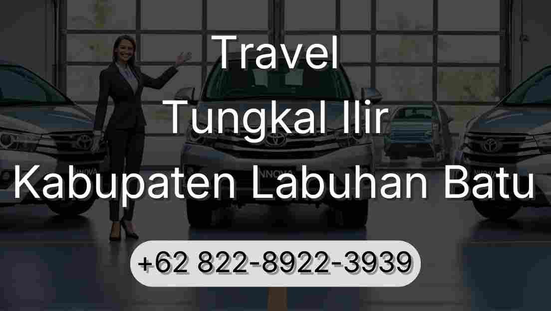Travel Tungkal Ilir Kabupaten Labuhan Batu