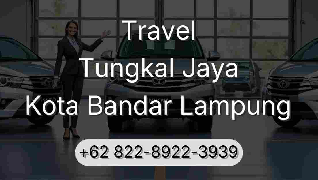 Travel Tungkal Jaya Kota Bandar Lampung