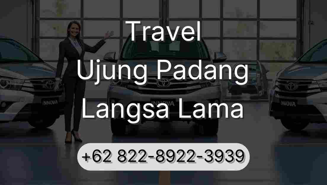 Travel Ujung Padang Langsa Lama