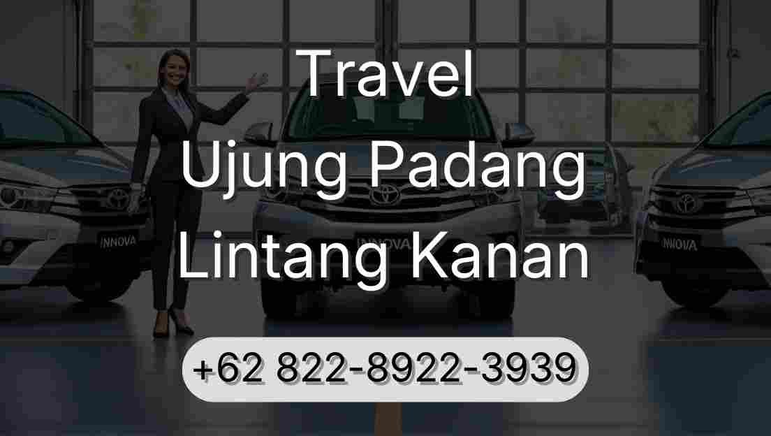 Travel Ujung Padang Lintang Kanan