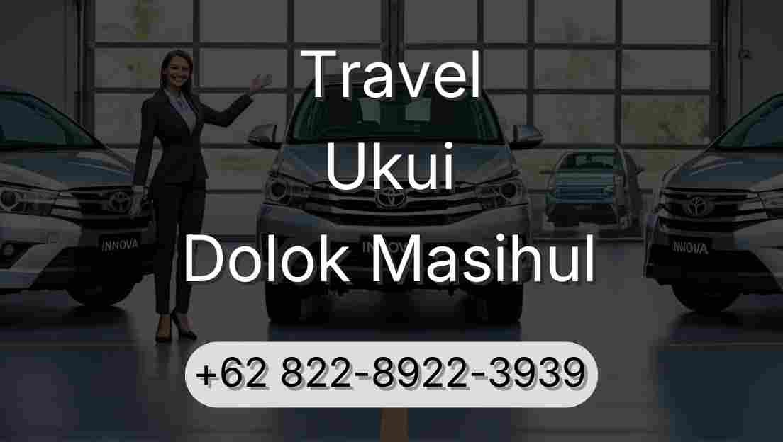 Travel Ukui Dolok Masihul
