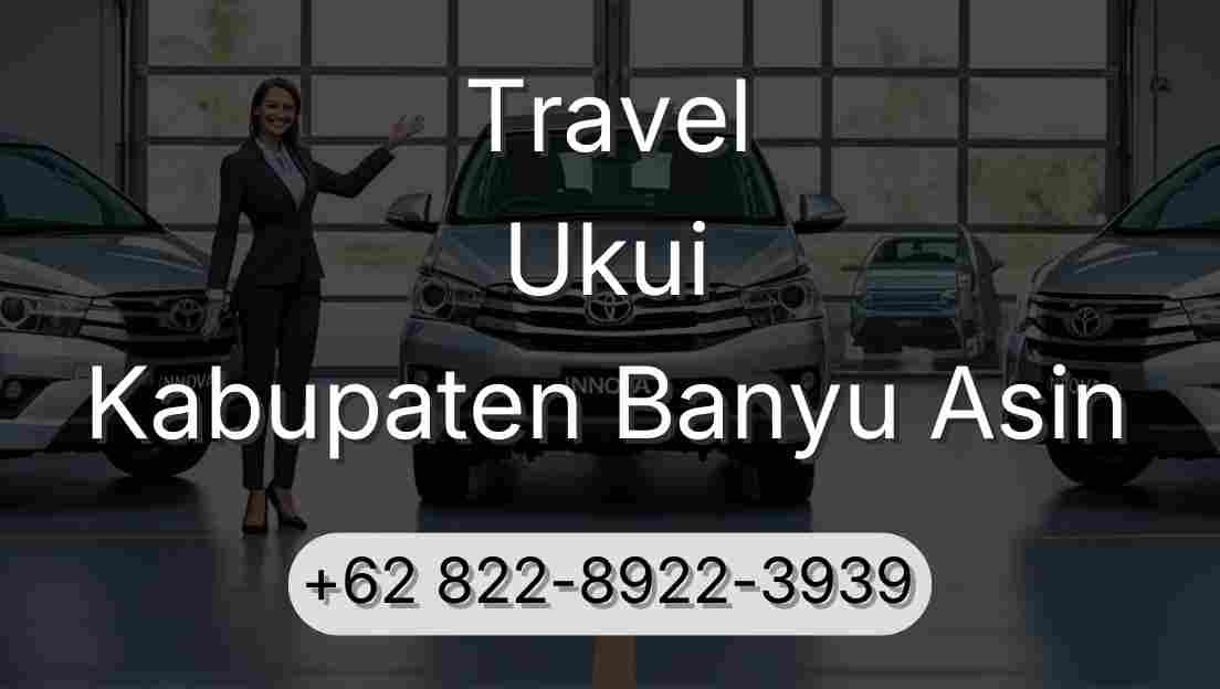Travel Ukui Kabupaten Banyu Asin