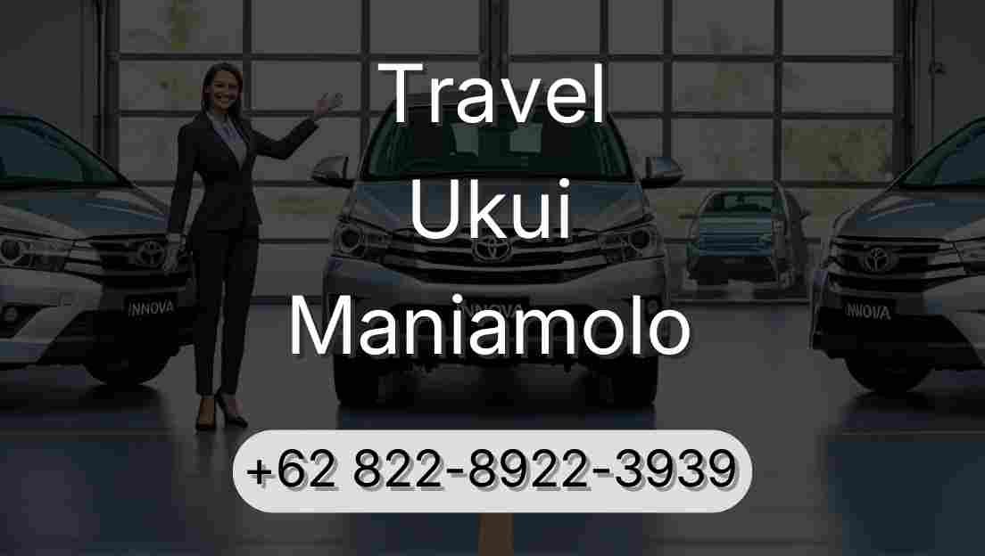 Travel Ukui Maniamolo