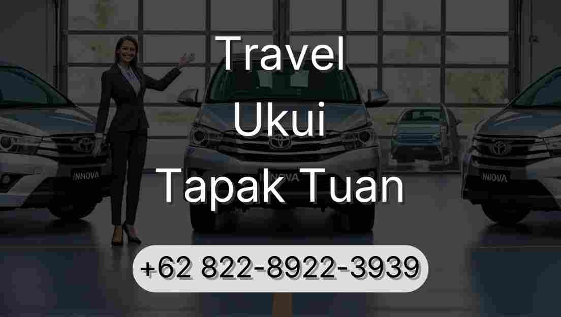 Travel Ukui Tapak Tuan
