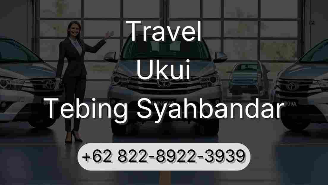 Travel Ukui Tebing Syahbandar