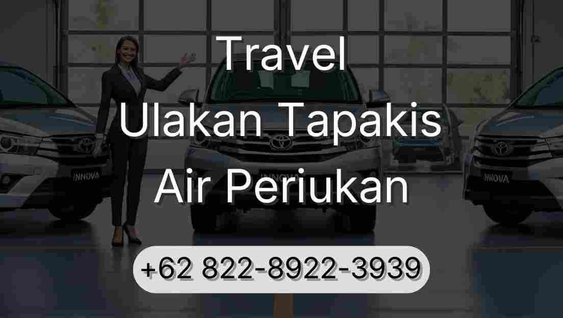 Travel Ulakan Tapakis Air Periukan