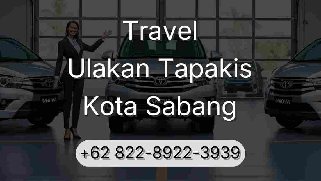Travel Ulakan Tapakis Kota Sabang