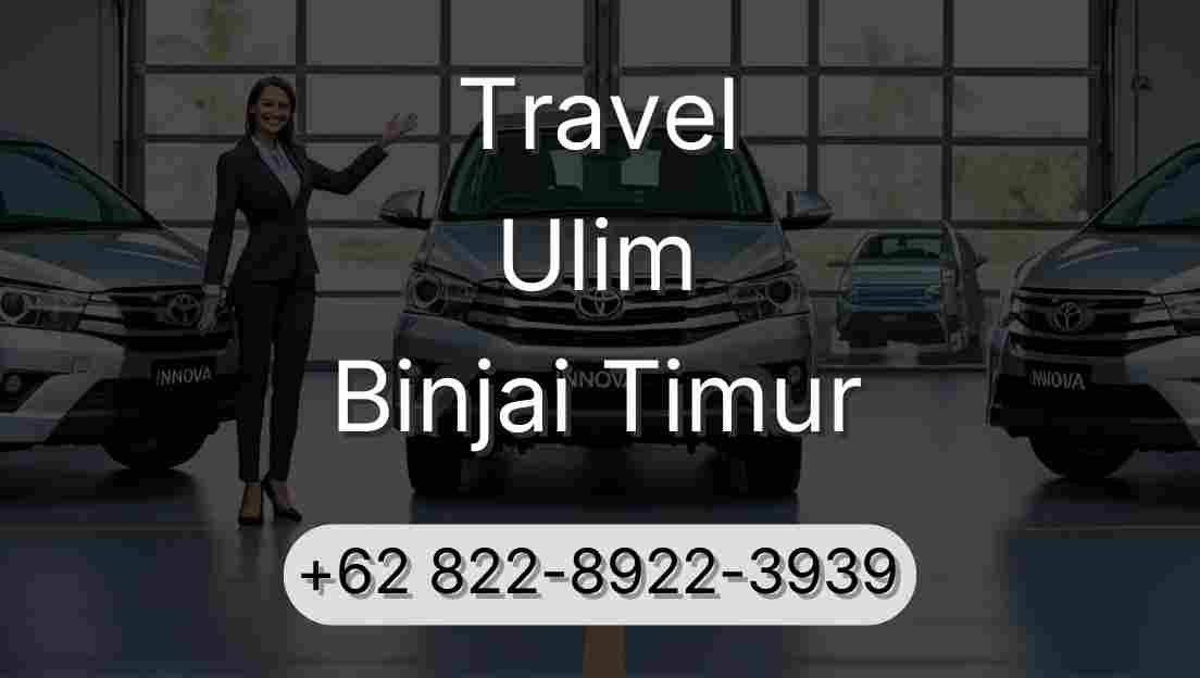 Travel Ulim Binjai Timur