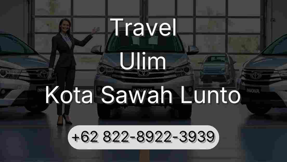 Travel Ulim Kota Sawah Lunto