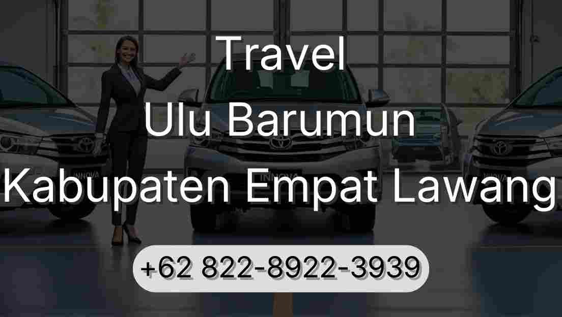 Travel Ulu Barumun Kabupaten Empat Lawang