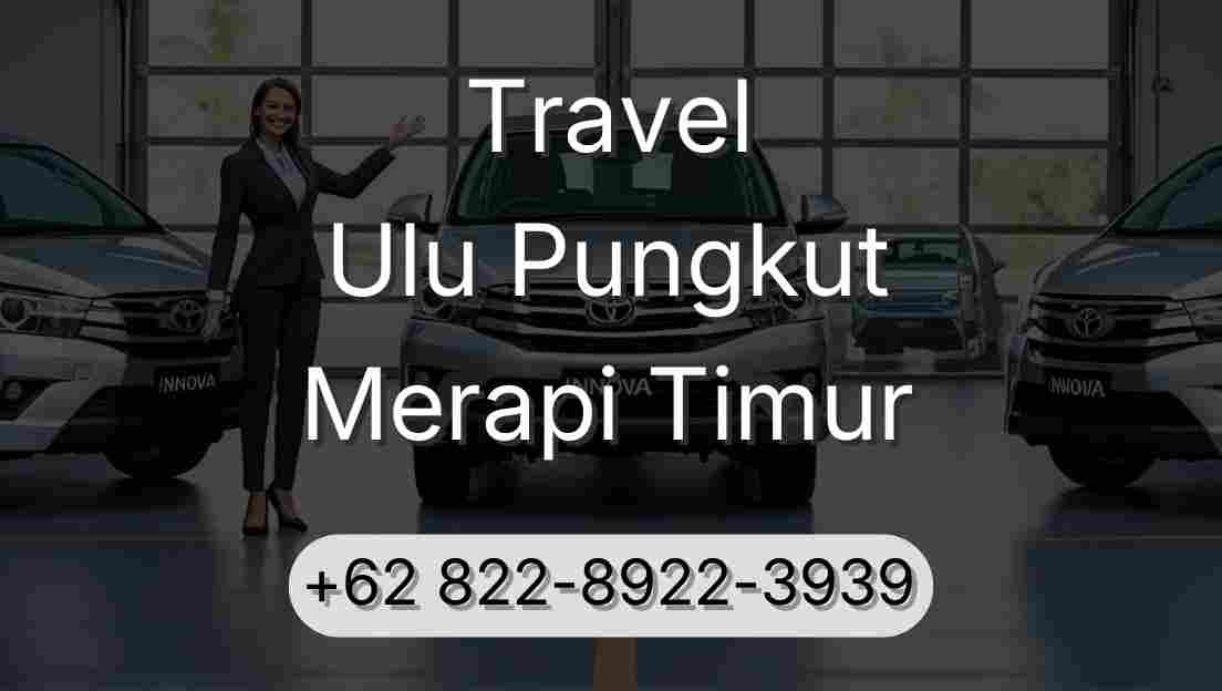 Travel Ulu Pungkut Merapi Timur