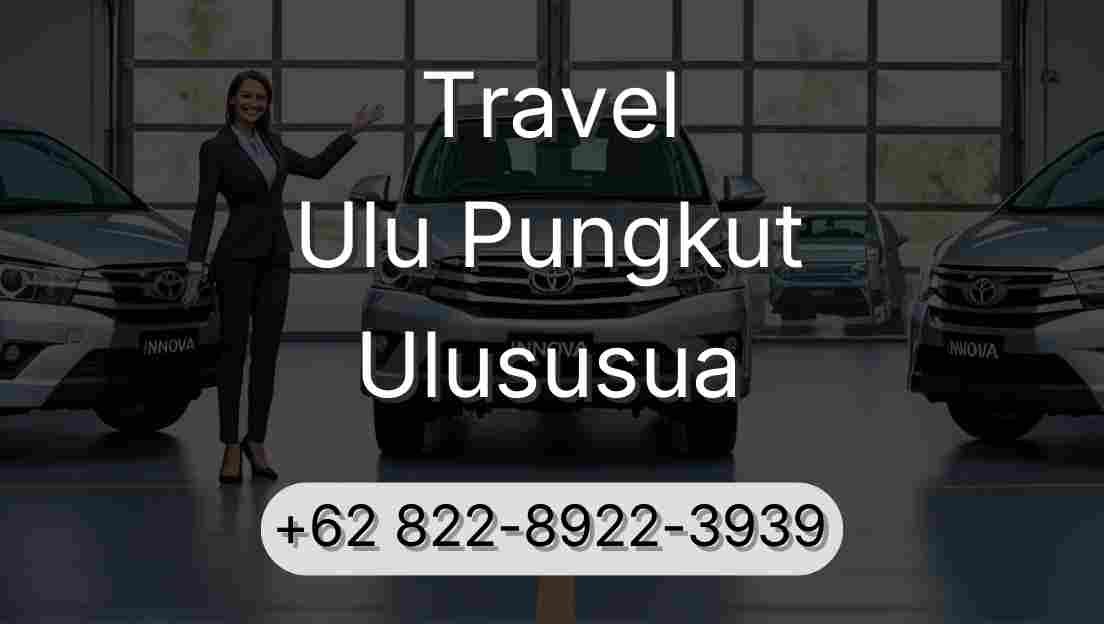 Travel Ulu Pungkut Ulususua