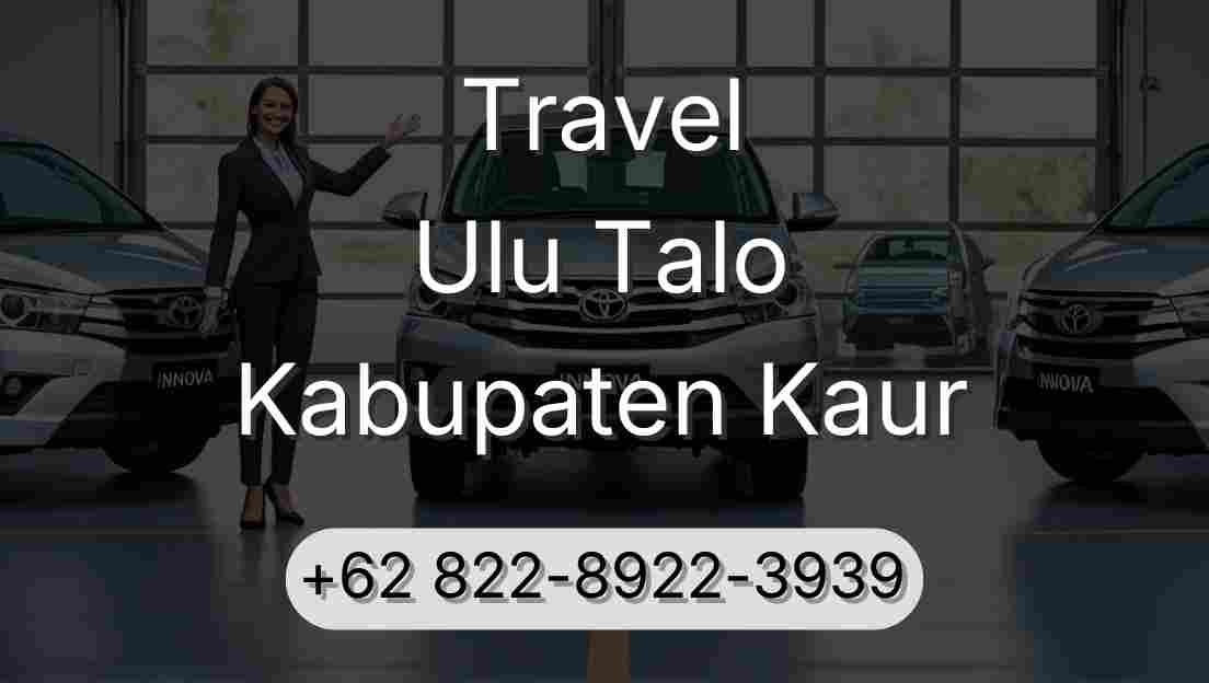 Travel Ulu Talo Kabupaten Kaur