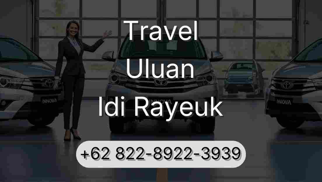 Travel Uluan Idi Rayeuk