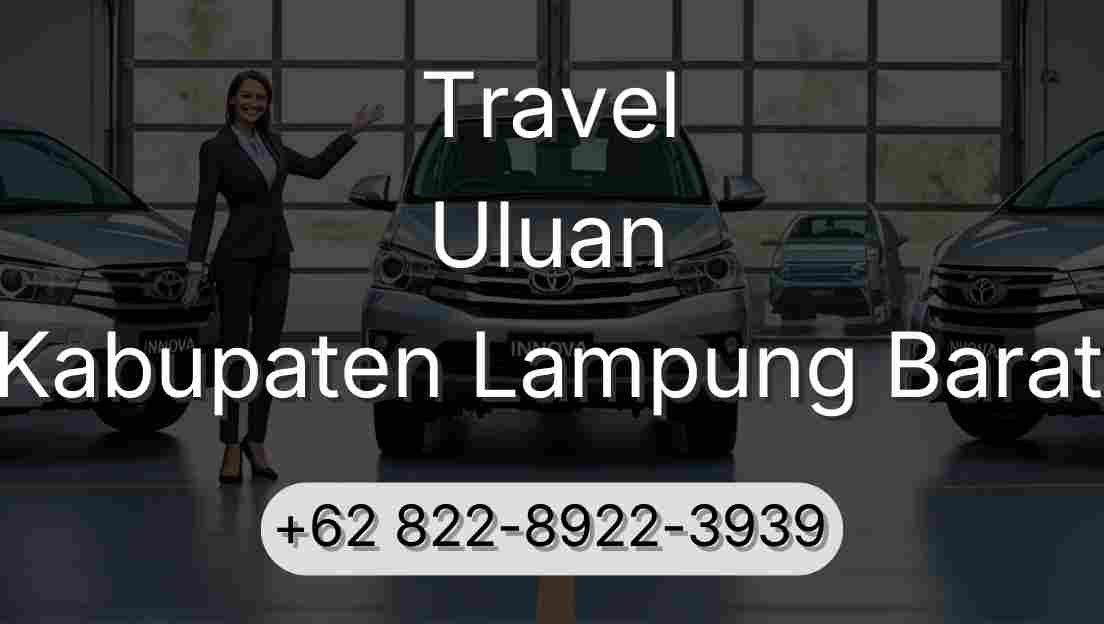 Travel Uluan Kabupaten Lampung Barat