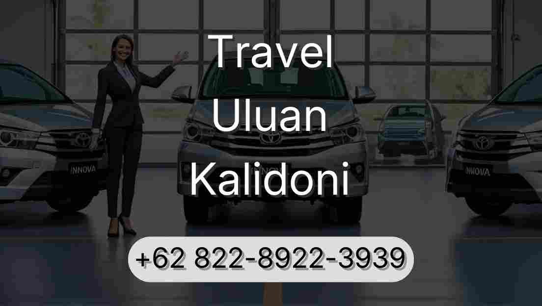 Travel Uluan Kalidoni