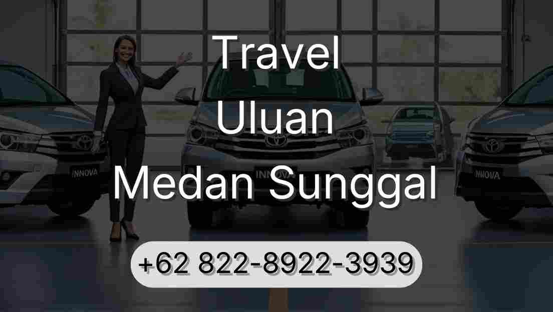 Travel Uluan Medan Sunggal