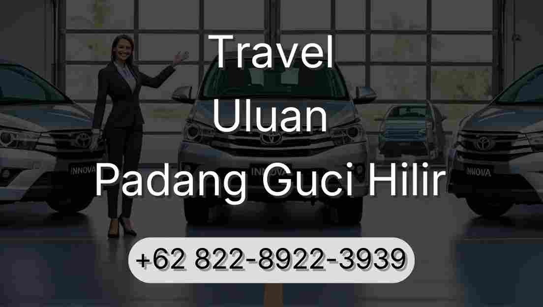 Travel Uluan Padang Guci Hilir