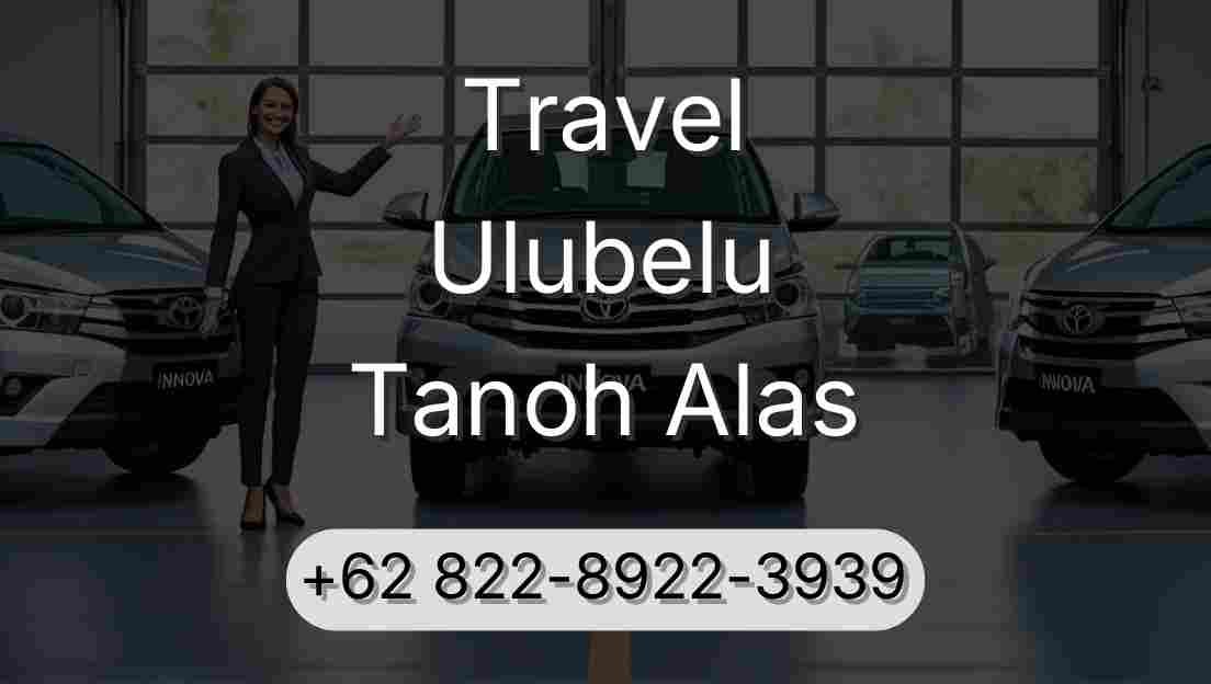 Travel Ulubelu Tanoh Alas