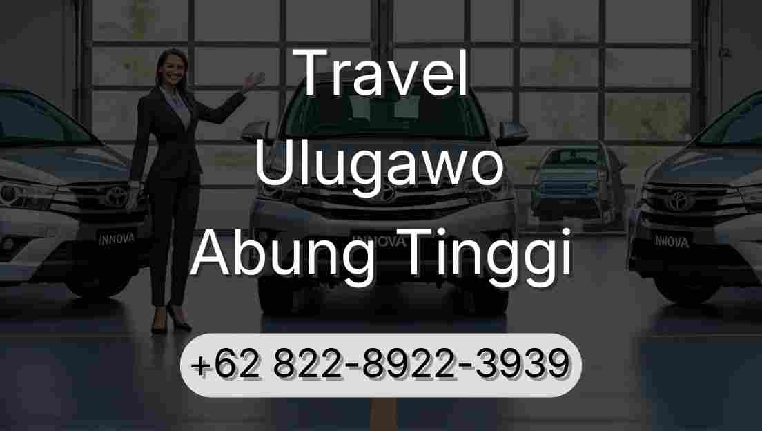 Travel Ulugawo Abung Tinggi