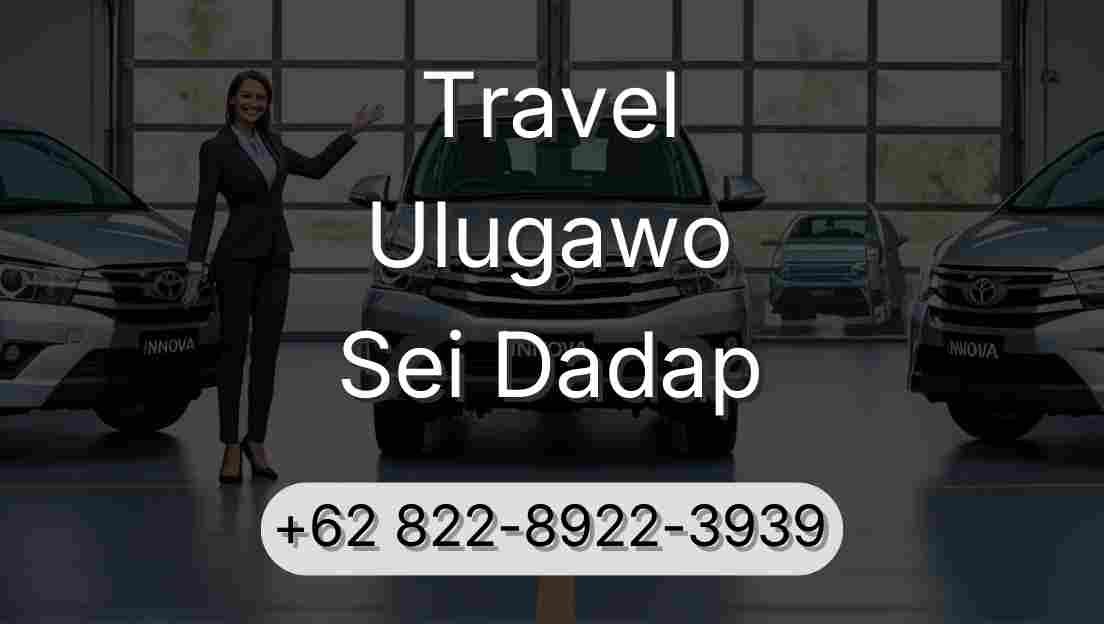 Travel Ulugawo Sei Dadap
