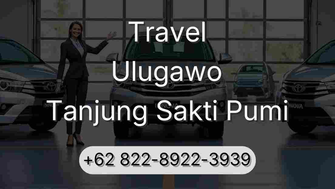 Travel Ulugawo Tanjung Sakti Pumi