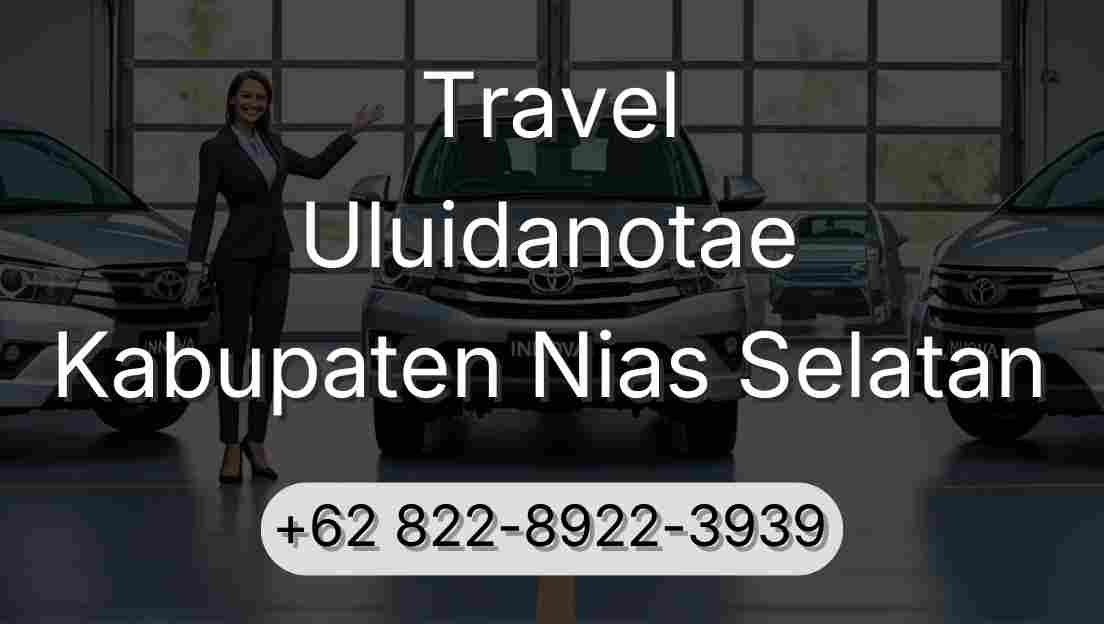 Travel Uluidanotae Kabupaten Nias Selatan