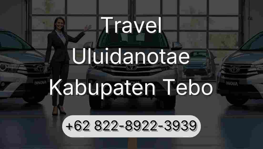Travel Uluidanotae Kabupaten Tebo