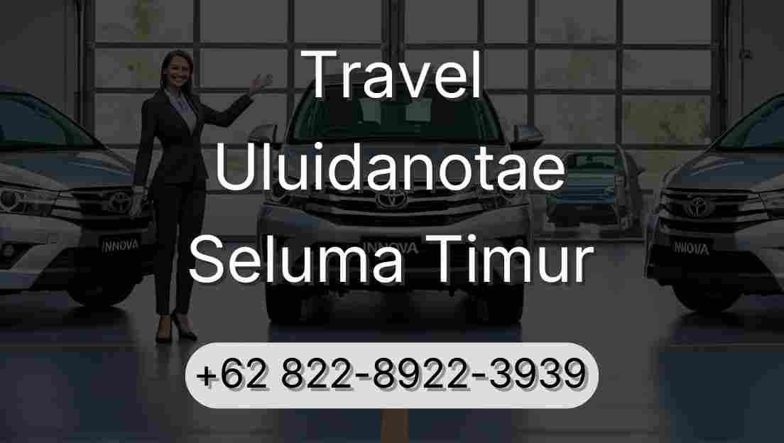 Travel Uluidanotae Seluma Timur