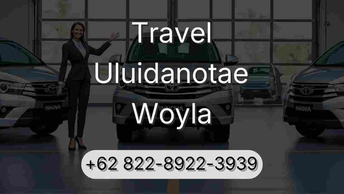Travel Uluidanotae Woyla