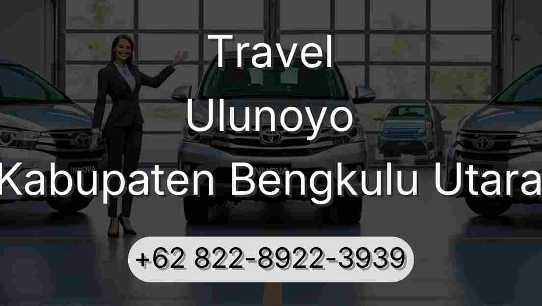 Travel Ulunoyo Kabupaten Bengkulu Utara