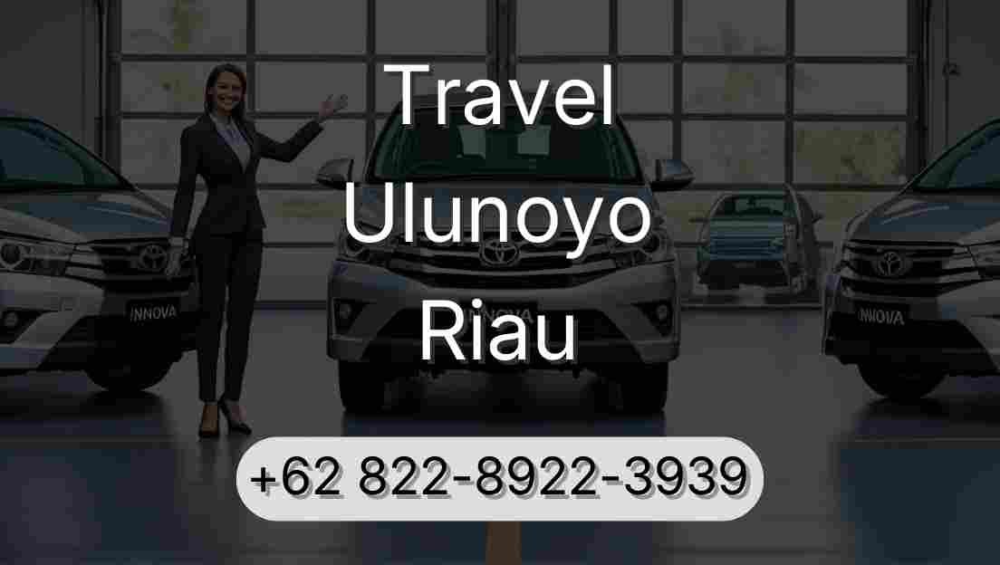 Travel Ulunoyo Riau