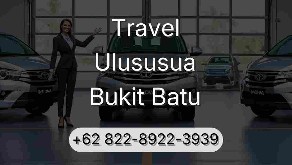 Travel Ulususua Bukit Batu