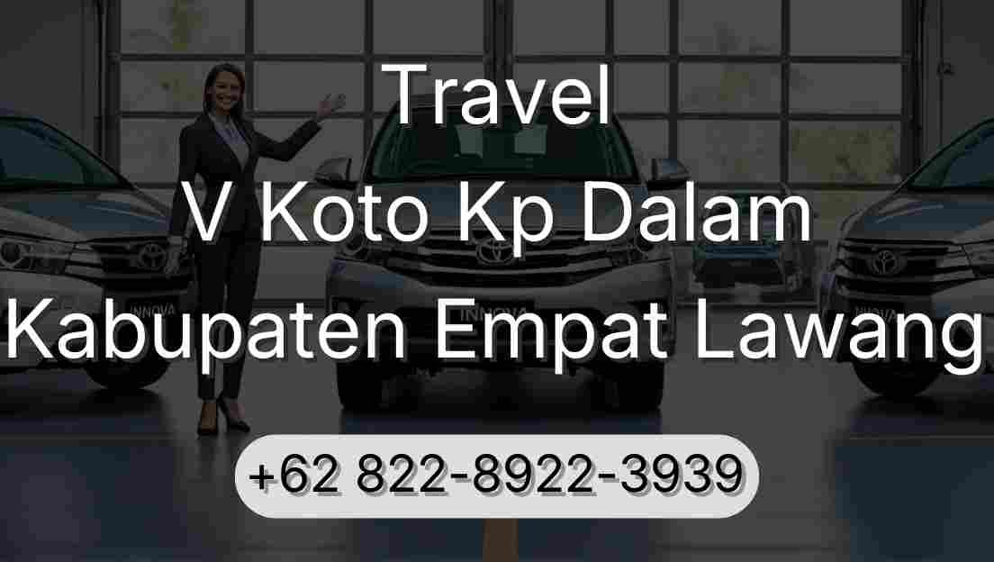 Travel V Koto Kp Dalam Kabupaten Empat Lawang