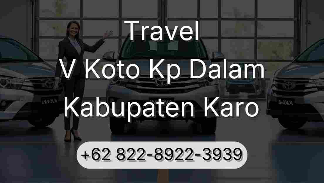 Travel V Koto Kp Dalam Kabupaten Karo