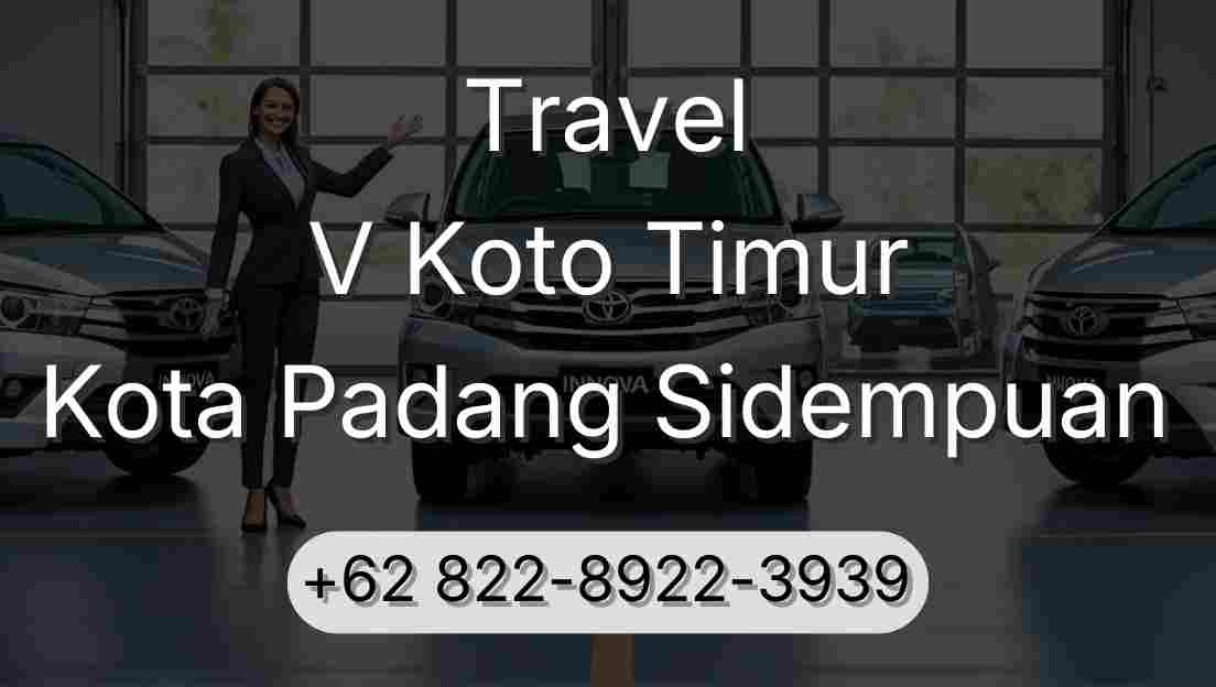 Travel V Koto Timur Kota Padang Sidempuan