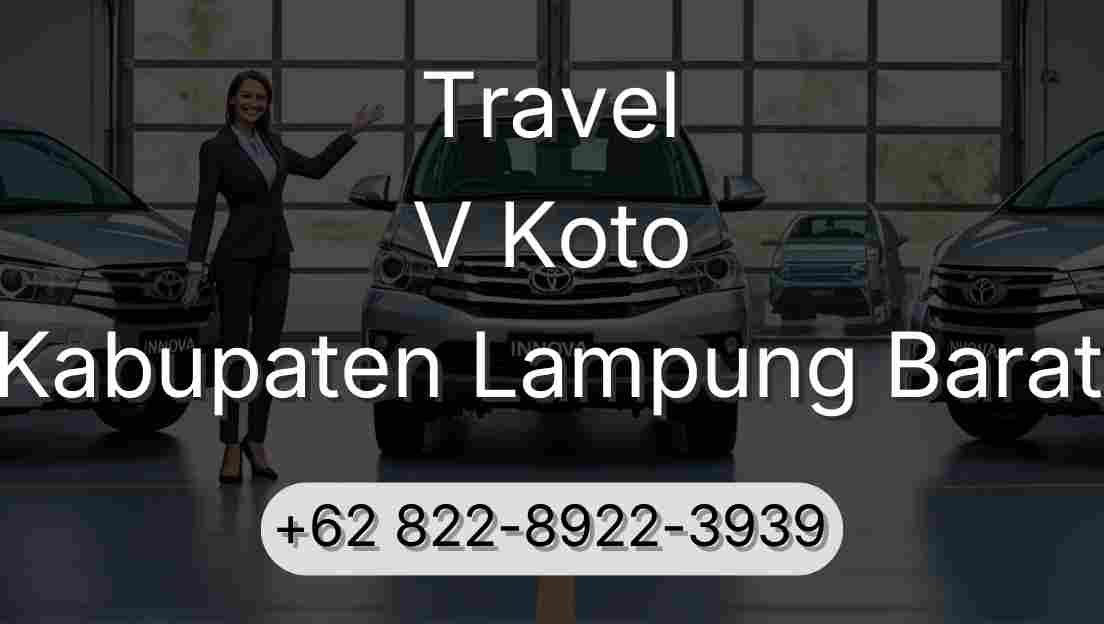 Travel V Koto Kabupaten Lampung Barat