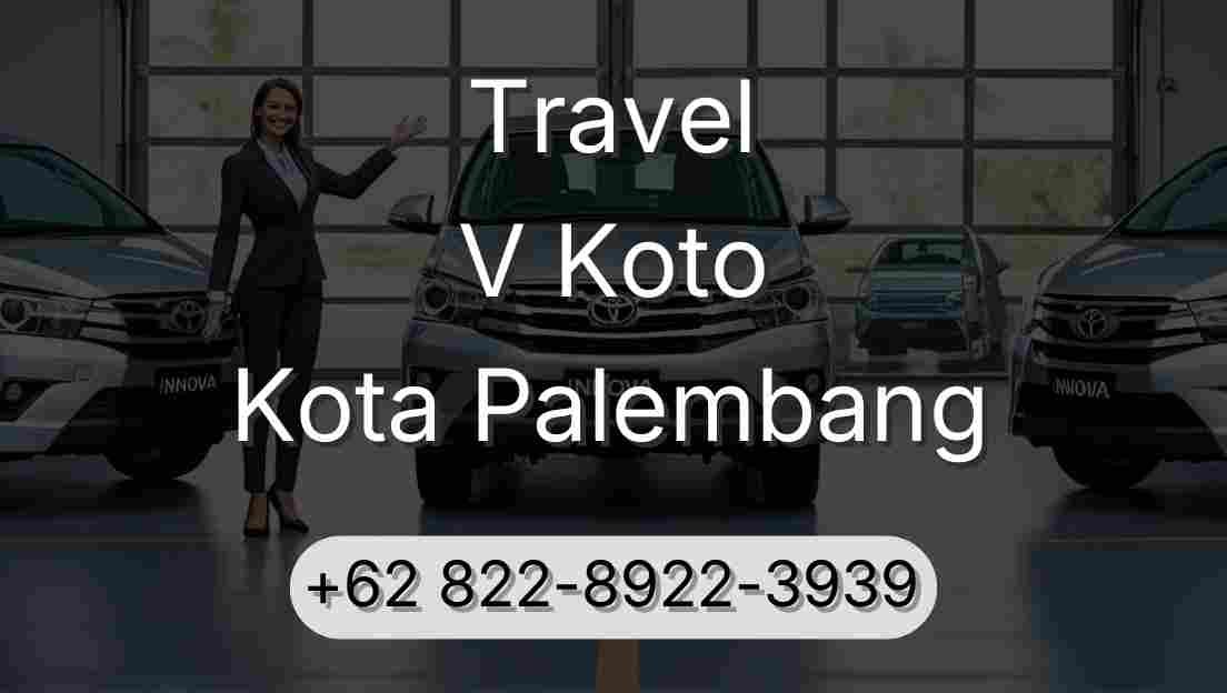 Travel V Koto Kota Palembang
