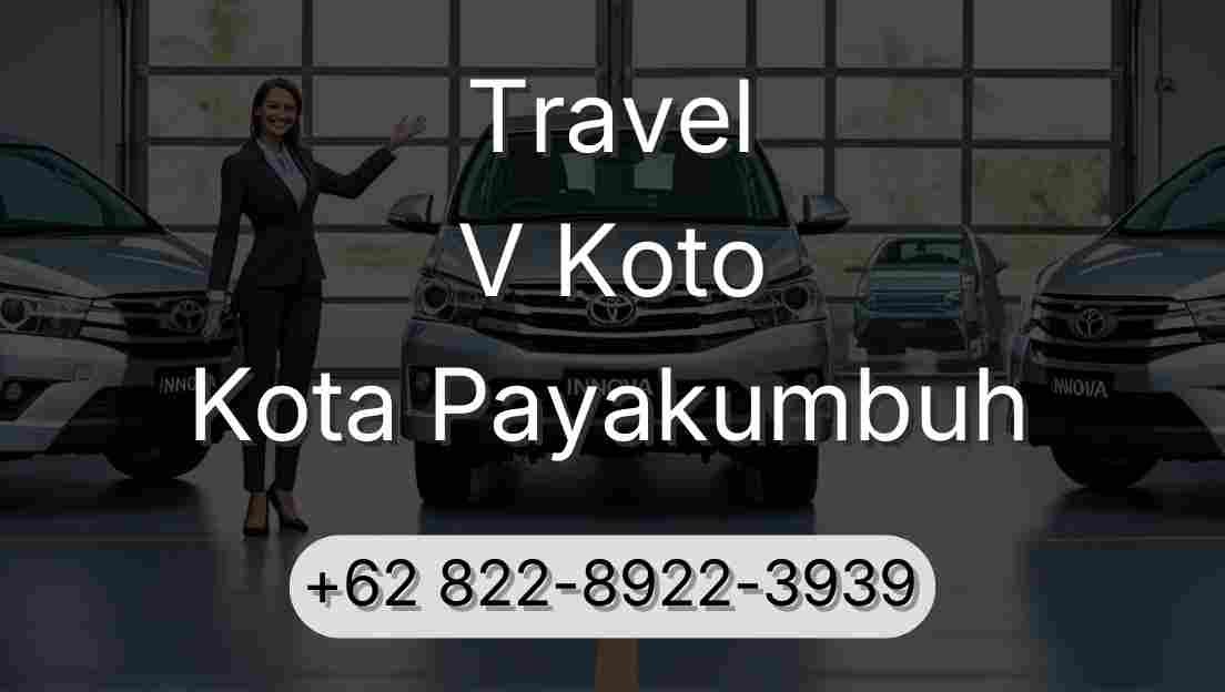 Travel V Koto Kota Payakumbuh