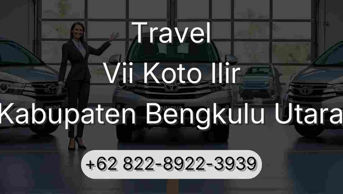 Travel Vii Koto Ilir Kabupaten Bengkulu Utara