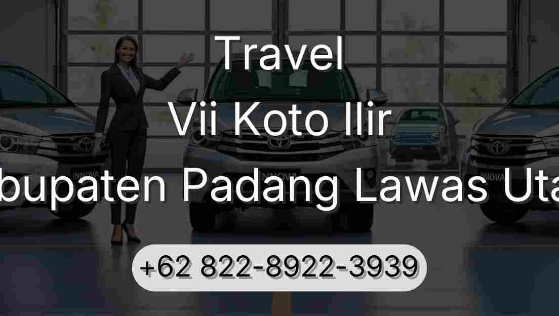 Travel Vii Koto Ilir Kabupaten Padang Lawas Utara