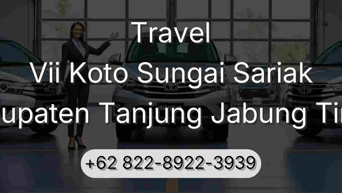 Travel Vii Koto Sungai Sariak Kabupaten Tanjung Jabung Timur